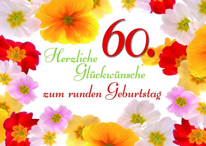 Geburtstagswünsche 60. Geburtstag
 Wünsche Zum Runden Geburtstag