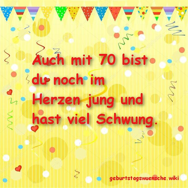 Geburtstagswünsche 70. Geburtstag
 Glückwünsche zum 70 Geburtstag © 【Geburtstagswuensche】