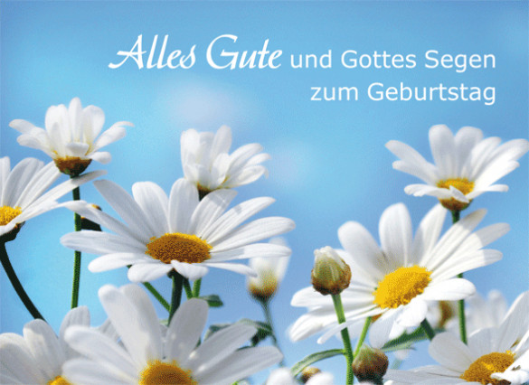 Geburtstagswünsche Gottes Segen
 Geburtstagskarte Alles Gute und Gottes Segen