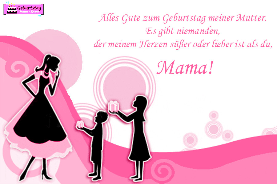 Geburtstagswünsche Mama
 Geburtstagswünsche Für Mama Von Tochter Sohn schöne