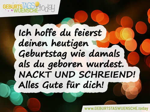 Geburtstagswünsche Mit Bild
 Lustige Geburtstagsbilder und Happy Birthday Bilder