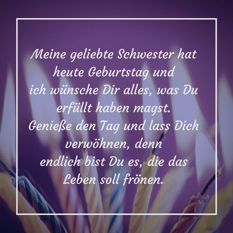 Geburtstagswünsche Schwester
 Geburtstag Sprüche Schwester