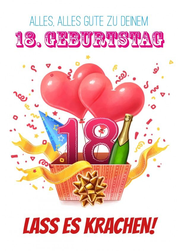 Geburtstagswünsche Zum 18 Geburtstag
 Dein 18 Geburtstag – lass es krachen