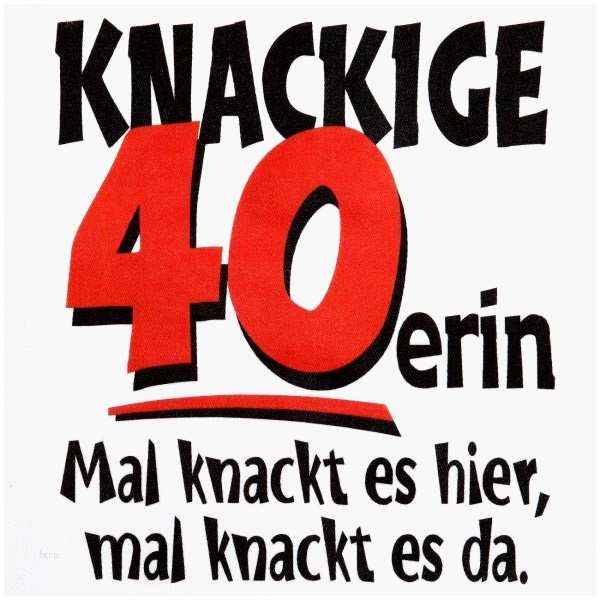 Geburtstagswünsche Zum 40.
 Lustiger Spruch Zum 40 Geburtstag Schönste