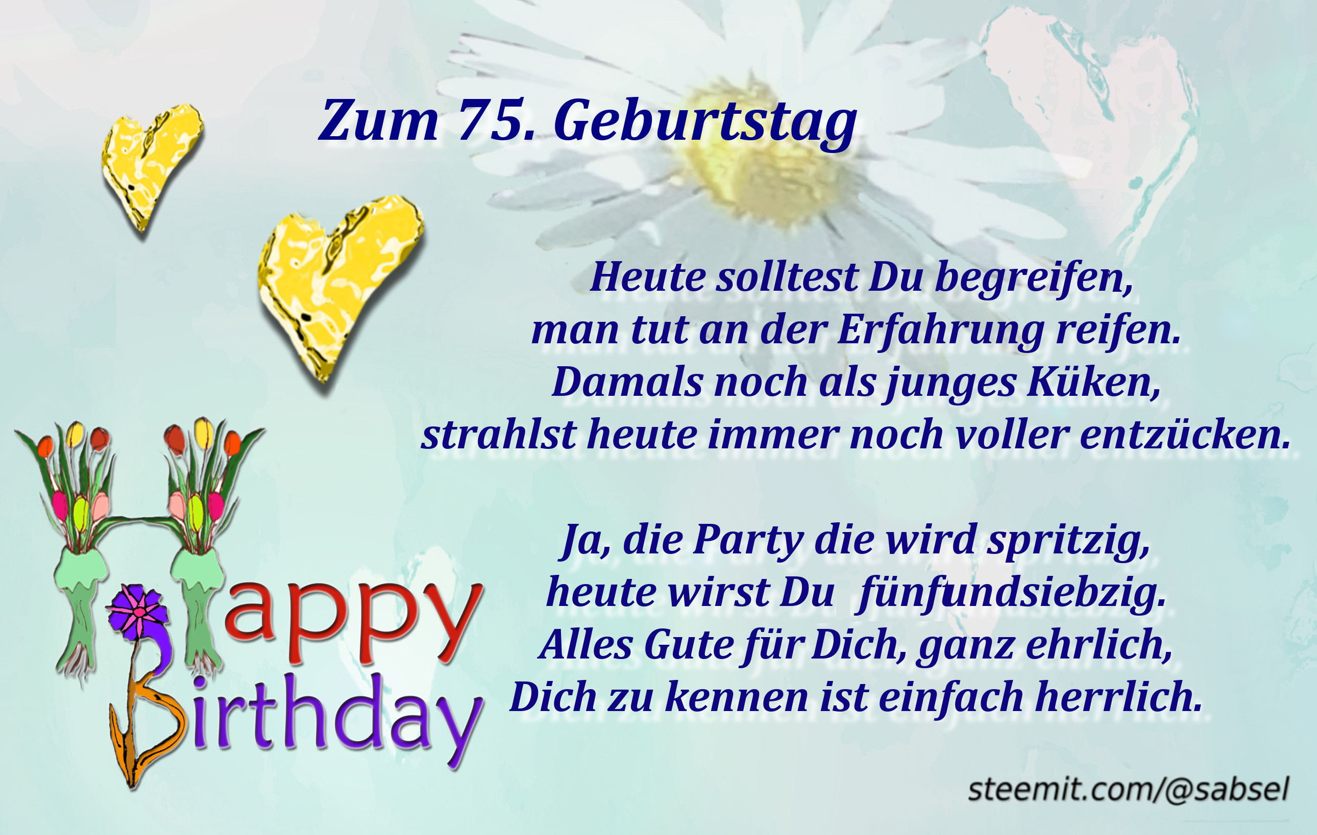 Geburtstagswünsche Zum 75. Geburtstag
 Verse Reime Gedichte von Sabsel Zum 75 Geburtstag — Steemkr