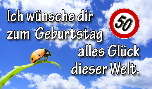 Geile Geburtstagsbilder
 50 Geburtstag Glückwünsche und Sprüche