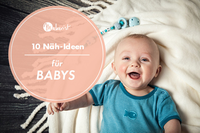 Geschenke Für Babys
 Babysachen nähen 10 Näh Ideen für tolle Baby Geschenke