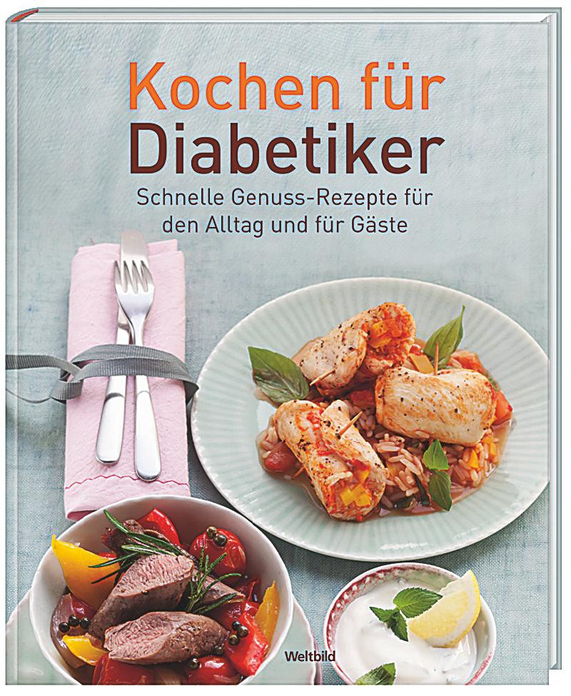 Geschenke Für Diabetiker
 Kochen für Diabetiker Buch als Weltbild Ausgabe kaufen