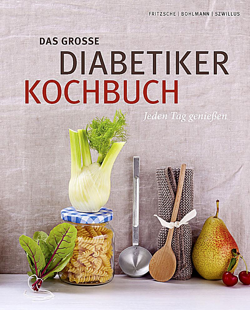 Geschenke Für Diabetiker
 Das große Diabetiker Kochbuch Buch portofrei bei Weltbild