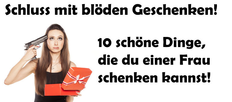 Geschenke Für Frauen Die Alles Haben
 10 einfallsreiche Geschenke für Sie