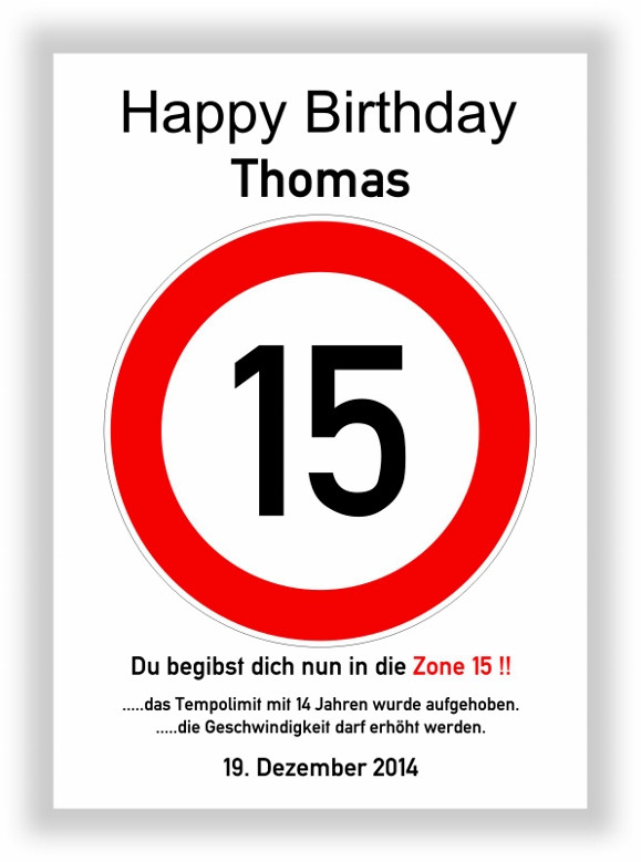 Geschenke Zum 15 Geburtstag
 Verkehrszeichen Bild 15 Geburtstag Deko Geschenk