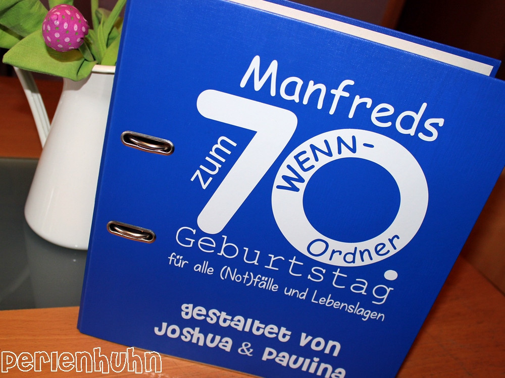 Geschenke Zum 70 Geburtstag Opa
 Perlenhuhn Ein Wenn Ordner als Geschenk zum 70 Geburtstag