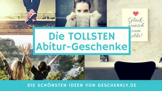 Geschenkideen Abitur
 Geschenke zum Abitur Die besten Abi Geschenke mit Bewertung