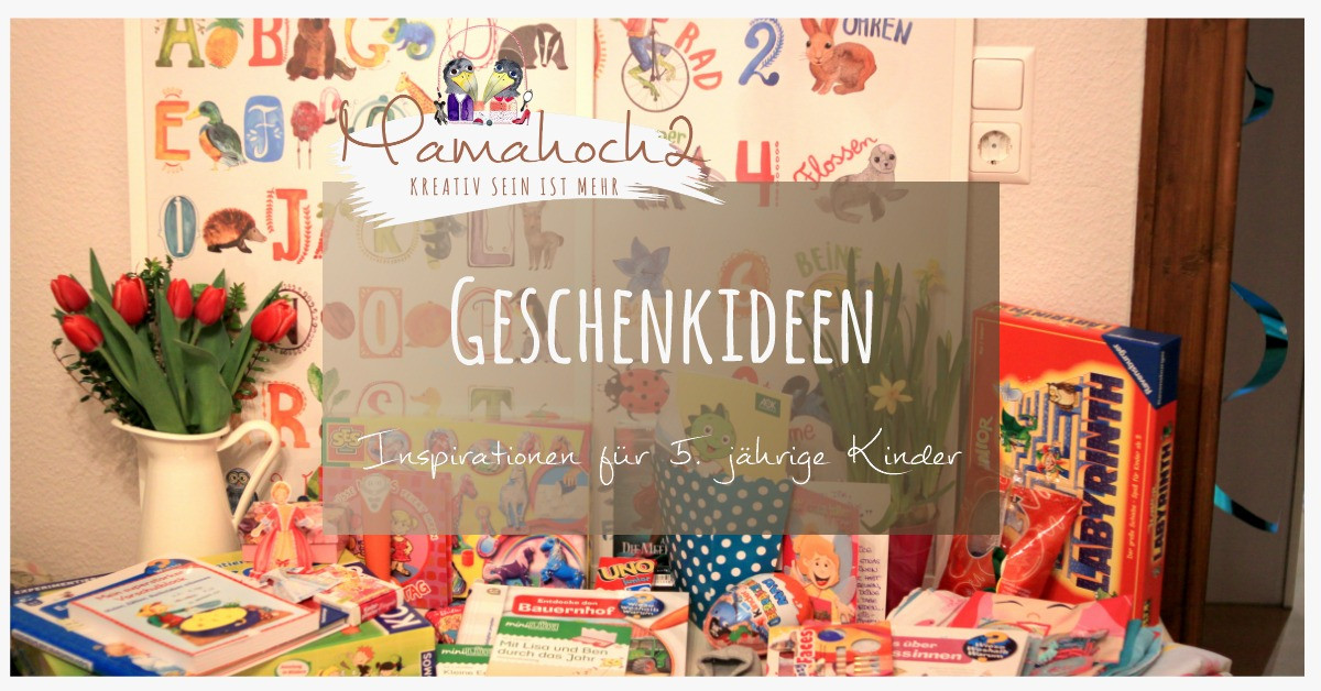 Geschenkideen Mädchen 2 Jahre
 Geschenkideen 5 Jahre ⋆ Mamahoch2