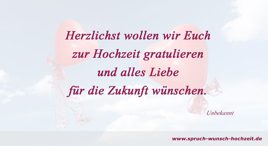 Gratulieren Zur Hochzeit
 Hochzeitswünsche und Glückwünsche zur Hochzeit