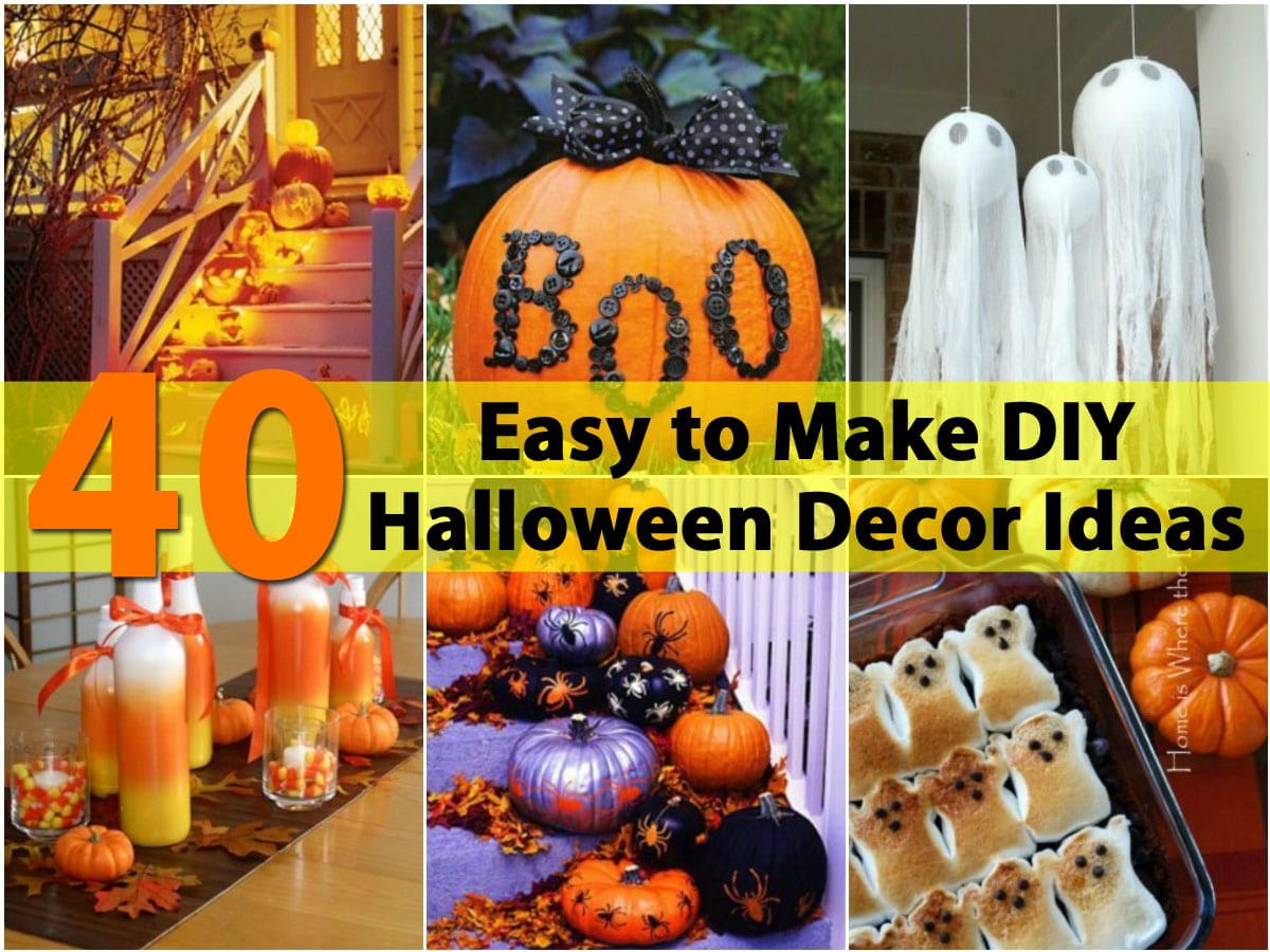 Halloween Diy
 40 Easy to Make DIY Halloween Decor Ideas DIY & Crafts
