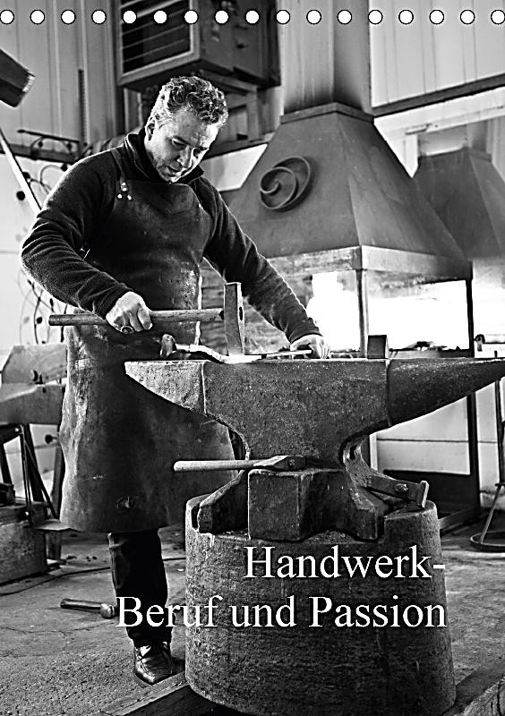 Handwerk Beruf
 Handwerk Beruf und Passion Tischkalender 2018 DIN A5