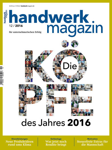 Handwerk Magazin
 Die Köpfe des Jahres 2016 handwerk magazin