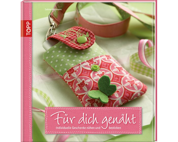 Individuelle Geschenke
 Für Dich genäht Individuelle Geschenke nähen und