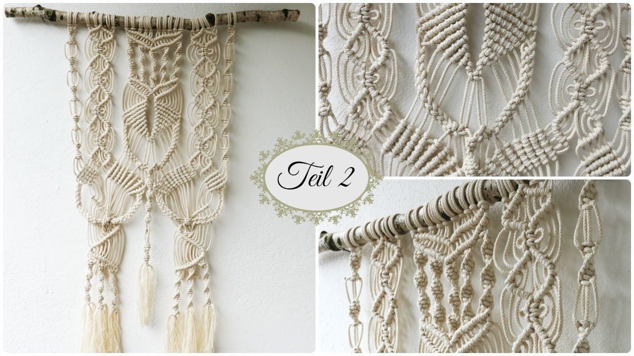 Makramee Diy
 Makramee Wandbehang Teil 2 DIY Macrame Wall hanging