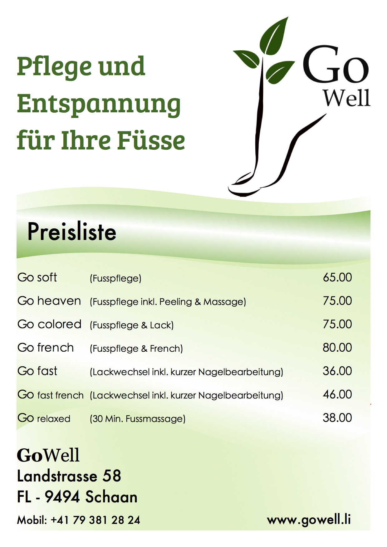 Maniküre Preisliste
 Pediküre Fusspflege gowell Fussreflexzonentherapie