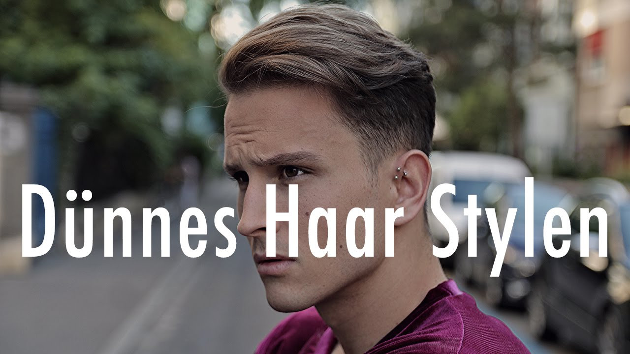 Männer Frisuren Dünnes Haar
 Dünnes Haar richtig Stylen so gehts Haarstyling Tutorial