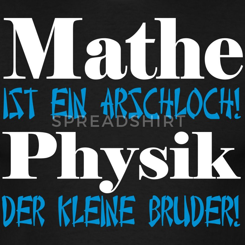 Mathe Geschenke
 Mathe & Physik T Shirt