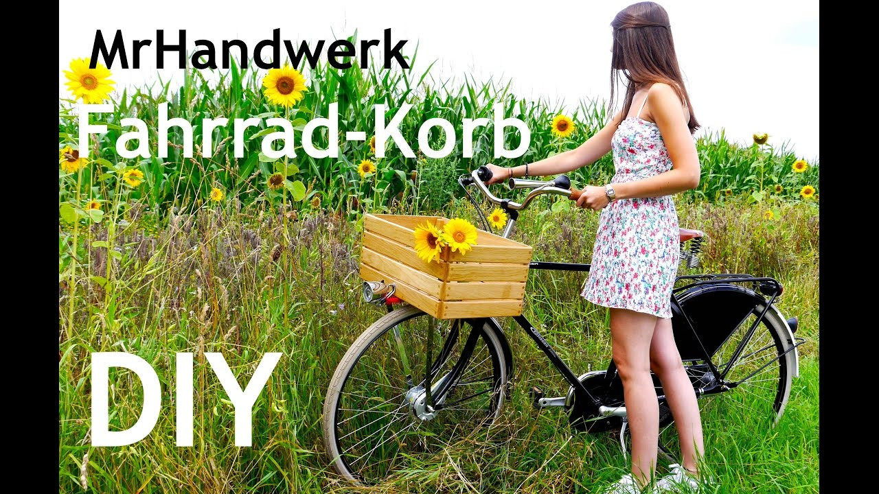 Mr Handwerk
 DIY Fahrrad Korb selbst gemacht Anleitung deutsch