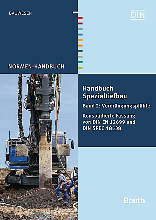 Normen-Handbuch Elektrotechniker-Handwerk
 Handbuch Spezialtiefbau Bd 2 Verdrängungspfähle Buch
