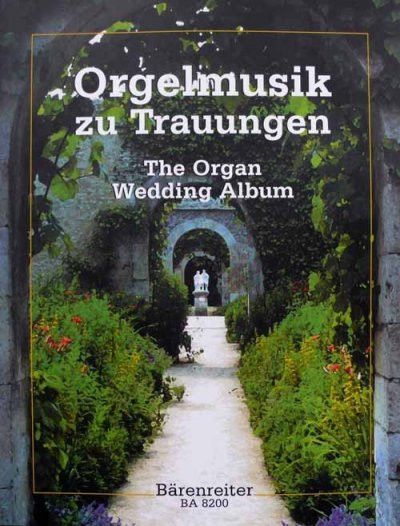 Orgelmusik Hochzeit
 Orgelsolo Notenversand Orgelmusik zu Trauungen