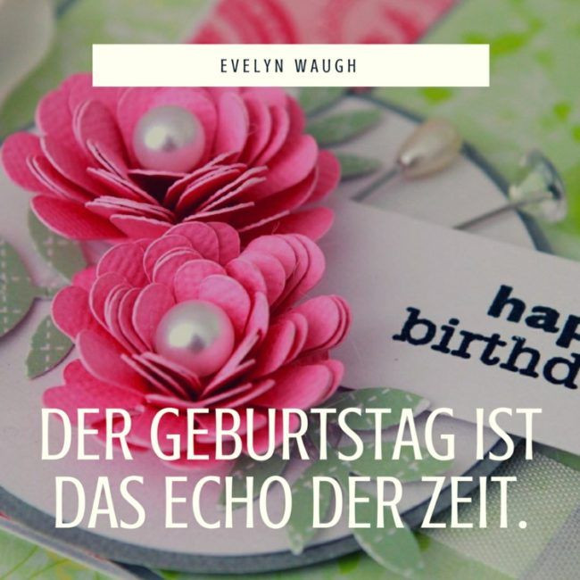 Originelle Geburtstagskarten
 40 Zitate zum Geburtstag für originelle Geburtstagskarten