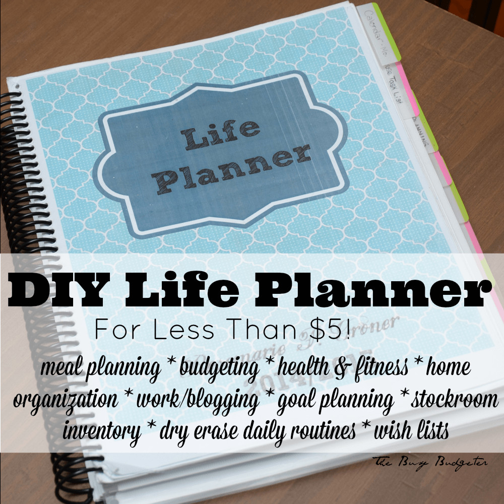 Planner Diy
 DIY Life Planner for Less than $5 The Busy Bud er