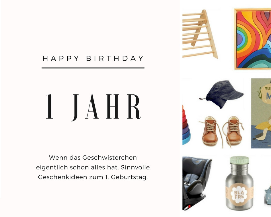 Sinnvolle Geschenke Zum 1 Geburtstag
 Sinnvolle Geschenke zum 1 Geburtstag