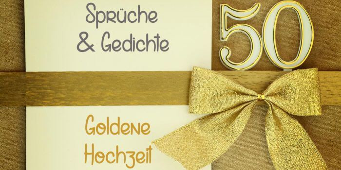 Sprüche Für Gästebuch Zur Goldenen Hochzeit
 Sprüche zur Goldenen Hochzeit Zitate Gedichte