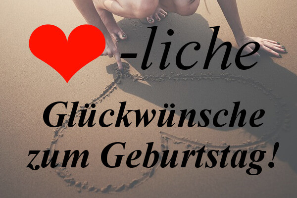 Süße Geburtstagswünsche
 GEBURTSTAGSWÜNSCHE 200 Originell Lustig & Kreativ