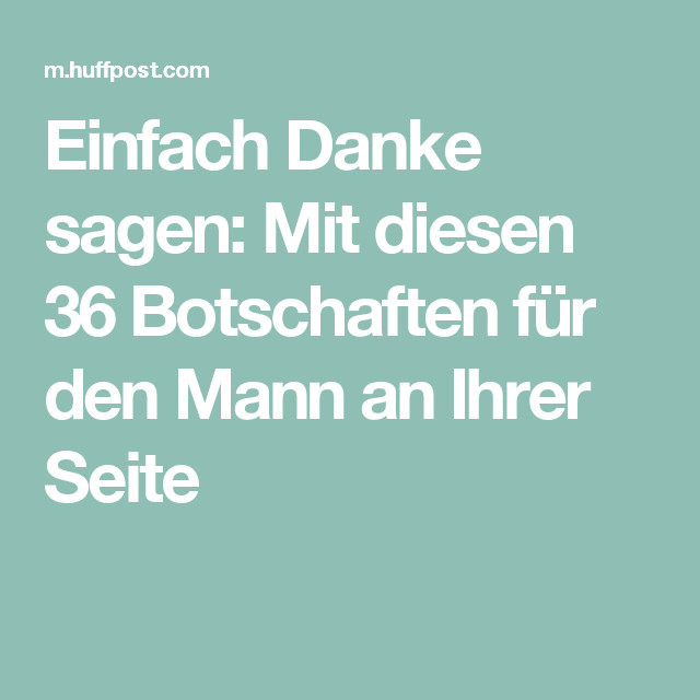 Texte Zum Danke Sagen Für Geschenke
 Einfach Danke sagen Mit sen 36 Botschaften für den