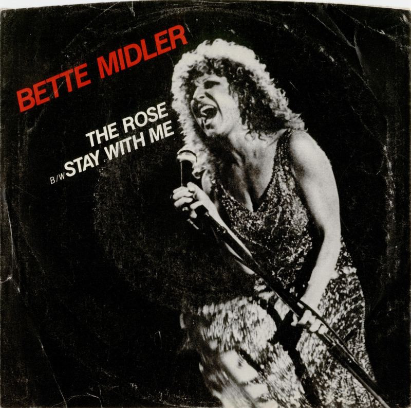 The Rose Bette Midler
 45cat Bette Midler The Rose Stay With Me Atlantic