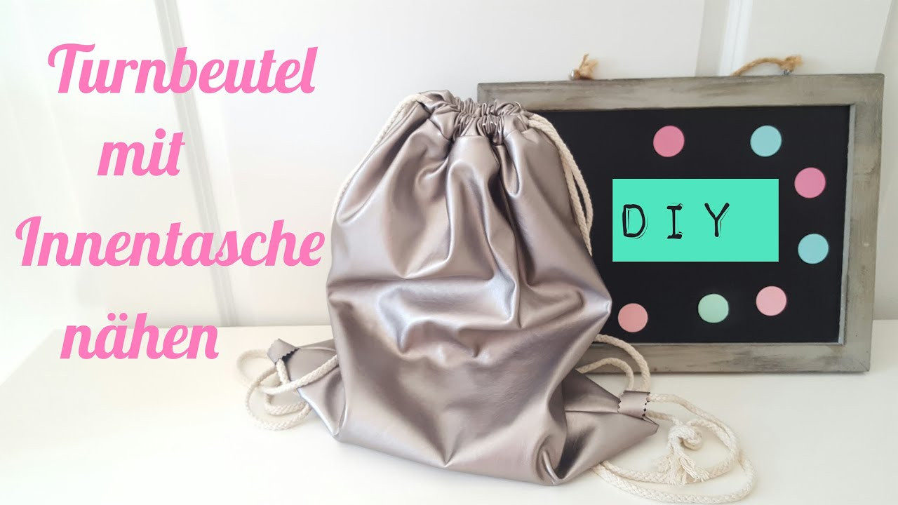 Turnbeutel Diy
 DIY Turnbeutel Rucksack mit Innenbeutel selber nähen DIY