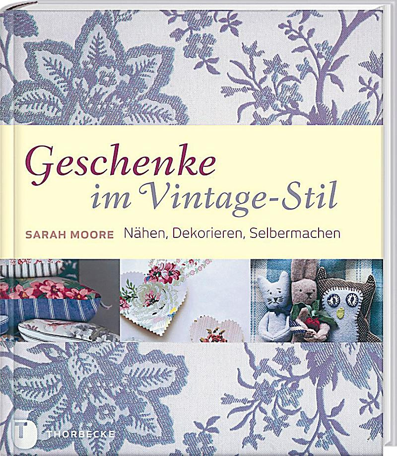 Vintage Geschenke
 Geschenke im Vintage Stil Buch bei Weltbild online