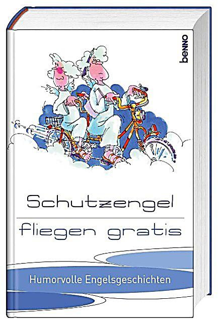 Weltbild Geschenke Gratis
 Schutzengel fliegen gratis Buch bei Weltbild online