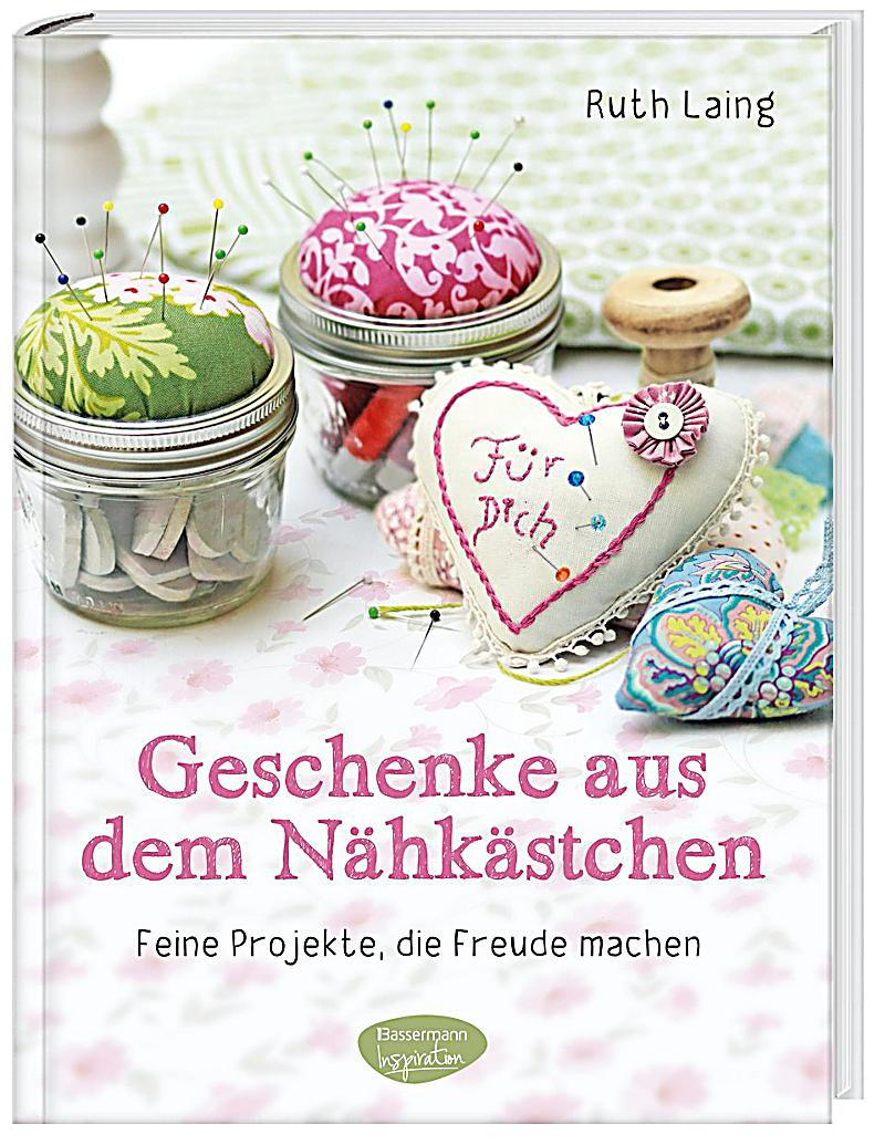 Weltbild Geschenke Gratis
 Geschenke aus dem Nähkästchen Buch bei Weltbild bestellen