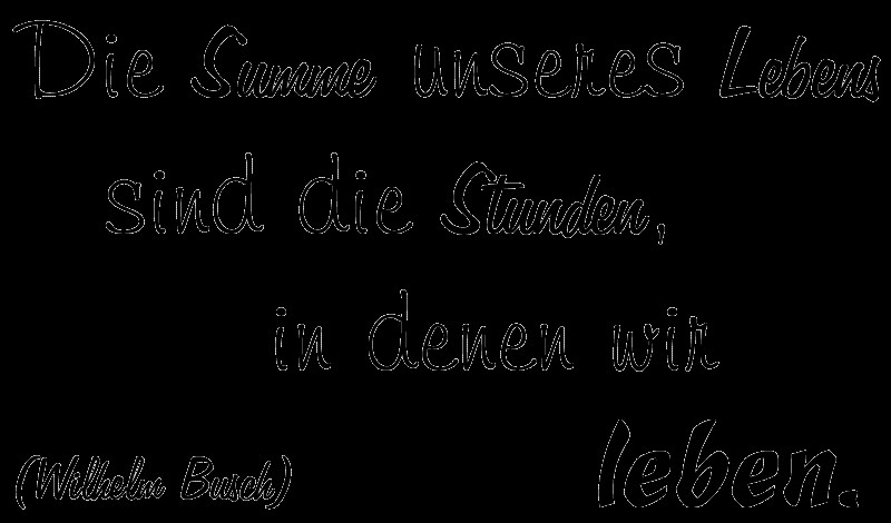 Zitate 50 Geburtstag Wilhelm Busch
 Wandtattoos Spruch Zitat Wilhelm Busch Leben2 von