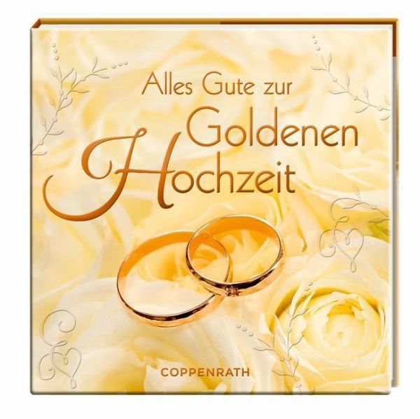 Zur Hochzeit Alles Gute
 Alles Gute zur Goldenen Hochzeit Buch buecher