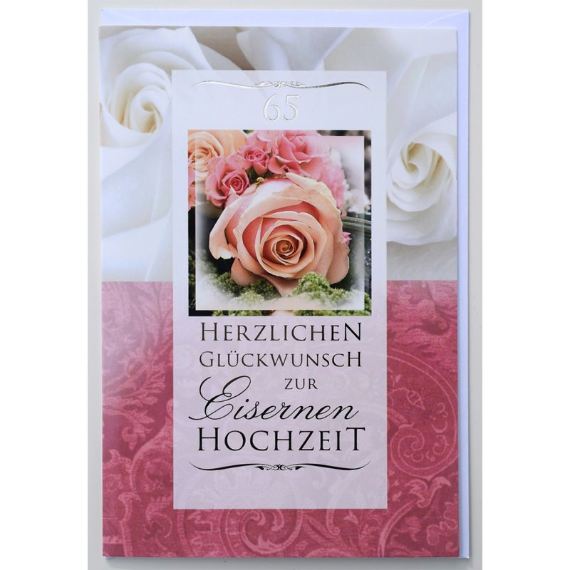 65 Jahre Hochzeit
 Glückwunschkarte Eiserne Hochzeit 65 Jahre Hochzeitstag