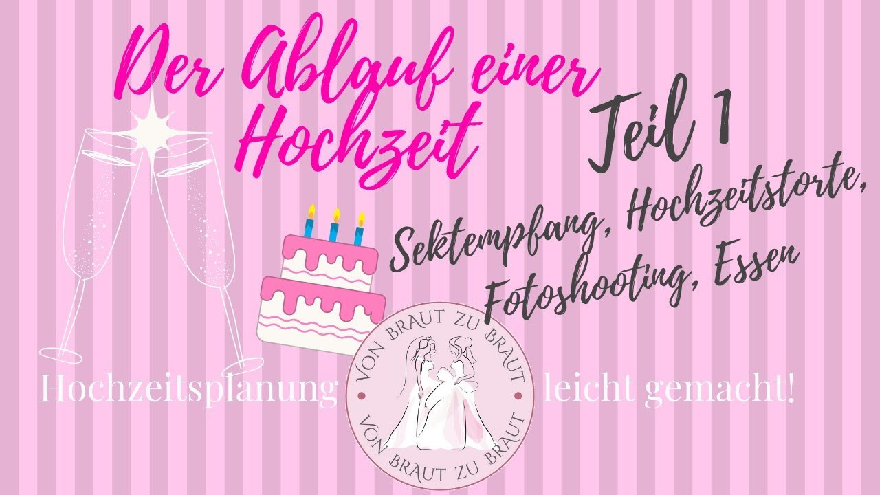 Ablauf Einer Hochzeit
 Der Ablauf einer Hochzeit Timeline – Teil 1