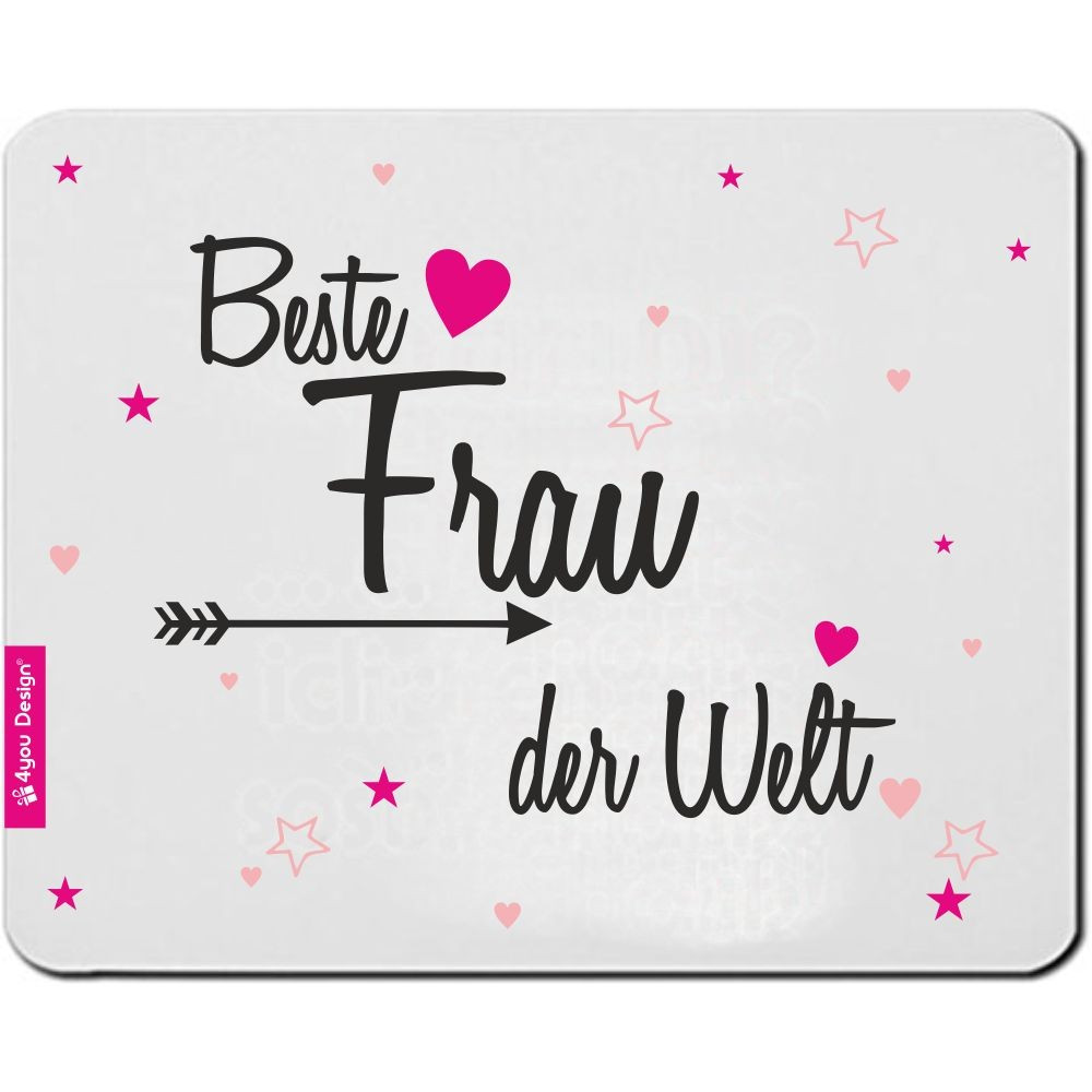 Beste Geschenke Für Frauen
 Mousepad "Beste Frau der Welt"