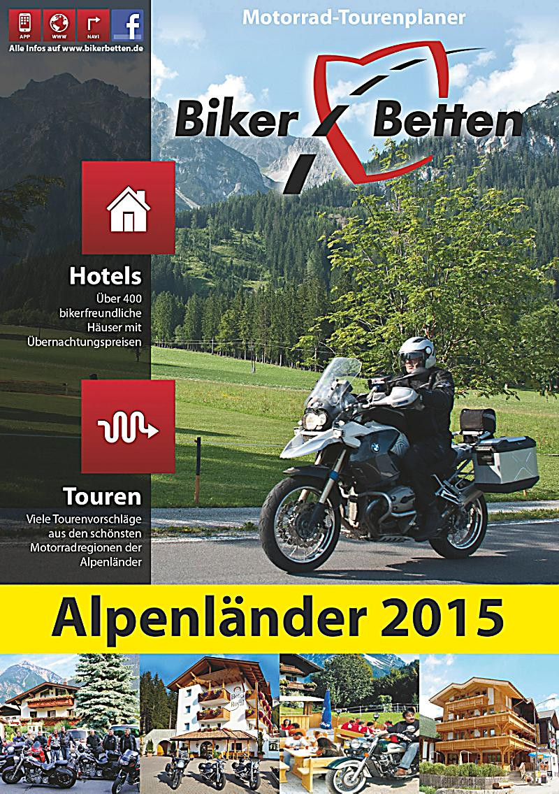 Biker Betten
 Biker Betten Alpenländer 2015 Buch bei Weltbild bestellen