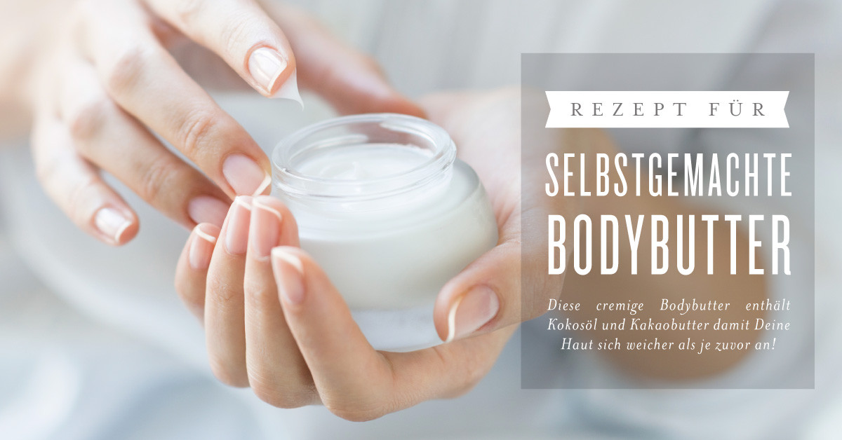 Bodybutter Diy
 Young Living BlogDIY Bodybutter mit ätherischen Ölen und