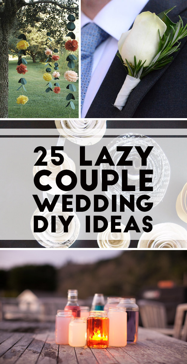 Buzzfeed Diy
 25 Lazy Couple Wedding DIY Ideas