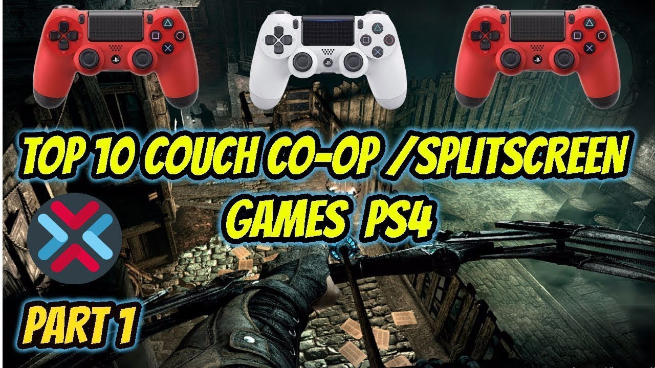 Couch Coop
 Top 10 Couch Co op Split Screen Games PlayStation 4 Part